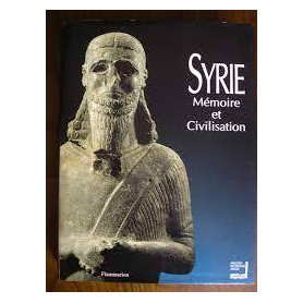 Syrie: Mémoire et Civilisation