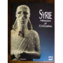 Syrie: Mémoire et Civilisation