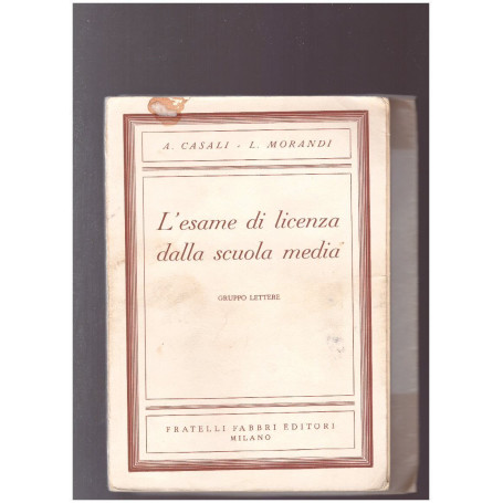 L'esame di licenza dalla scuola media Gruppo Lettere