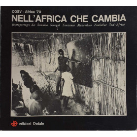 Nell'Africa che cambia: Somalia Senegal Tanzania Mozambico Zimbabwe Sud-Africa