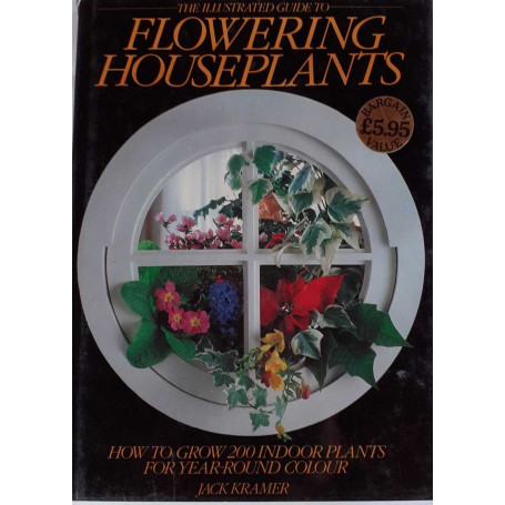 The illustrated Guide to flowering houseplants