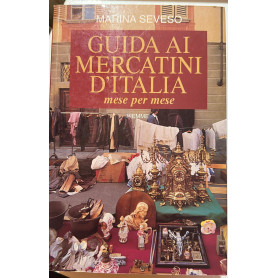 Guida ai mercatini d'Italia. Mese per mese