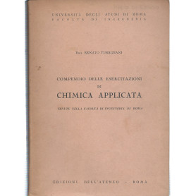 Compendio delle esercitazioni di chimica applicata tenuta nella facoltà di Ingegneria di Roma