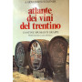 Atlante dei vini del Trentino: cantine spumanti grappe