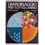 Giardinaggio per tutto l'anno