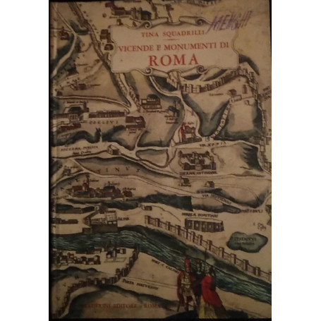 Vicende e monumenti di Roma