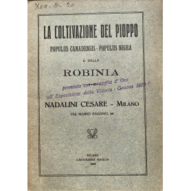 La coltivazione del pioppo Populus Canadensis -Populus Nigra e della robinia