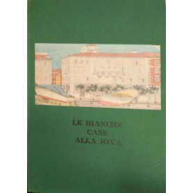 Le Bianche Case alla Riva