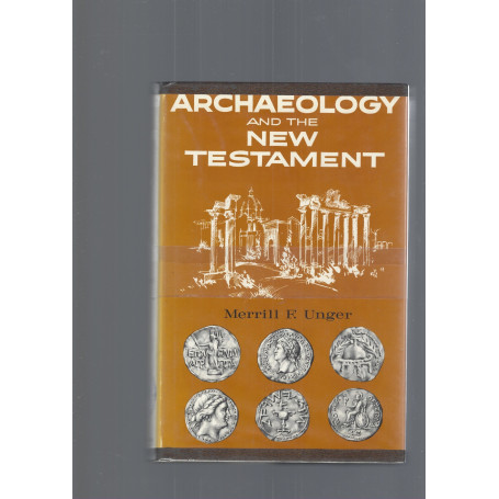 ARCHAEOLOGY AND THE NEW TESTAMENT