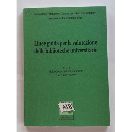 Linee guida per la valutazione delle biblioteche universitarie