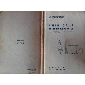 Chimica e mineralogia. Per le scuole medie superiore