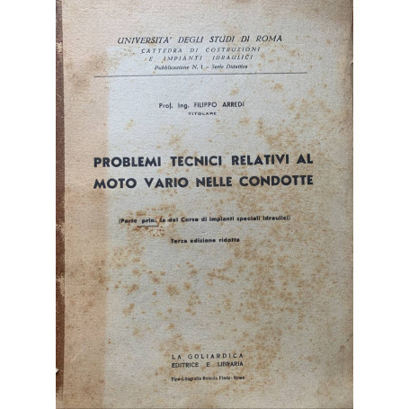 Problemi tecnici relativi al moto vario nelle condotte