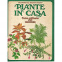 Piante in casa . Come coltivarle con successo