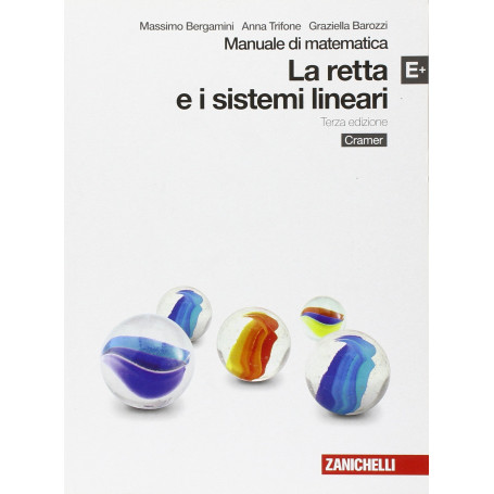 Manuale di matematica. Modulo E plus: Retta e sistemi lineari. Per le Scuole superiori. Con espansione online