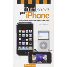 Tutti pazzi per Iphone