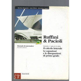 Manuale di matematica Mod C e D plus Ruffini e Pacioli Calcolo letterale Equazioni Disequazioni di I grado Scuole superiori
