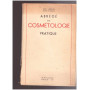 Abrégé de Cosmétologie Pratique