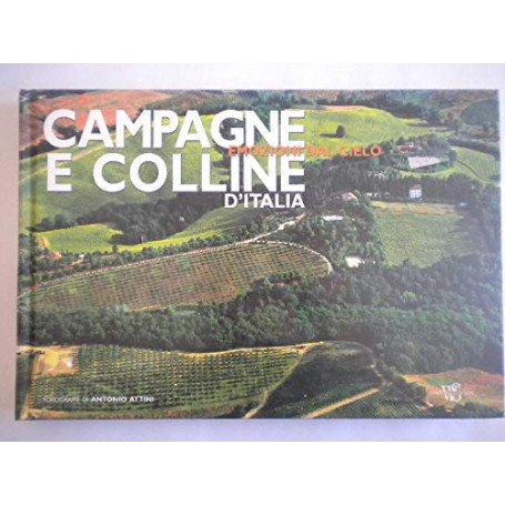 Emozioni dal cielo Campagne e colline d'Italia