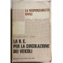 La R.C. per la circolazione dei veicoli