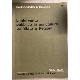 L'intervento pubblico in agricoltura tra Stato e Regioni