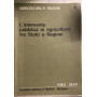 L'intervento pubblico in agricoltura tra Stato e Regioni