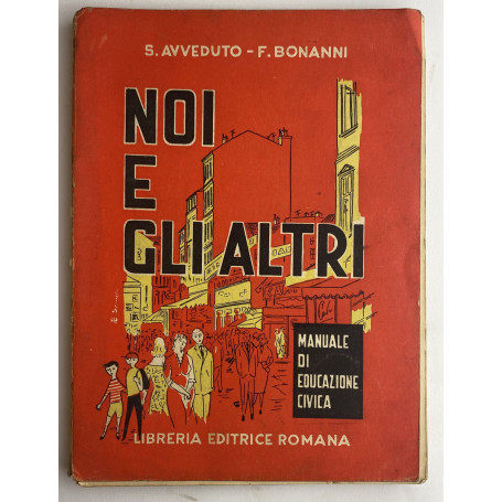 Noi e gli altri. Manuale di educazione civica