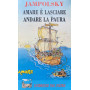 Amare è lasciare andare la paura