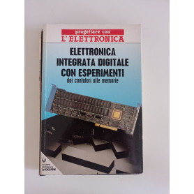 Elettronica integrata digitale con esperimenti