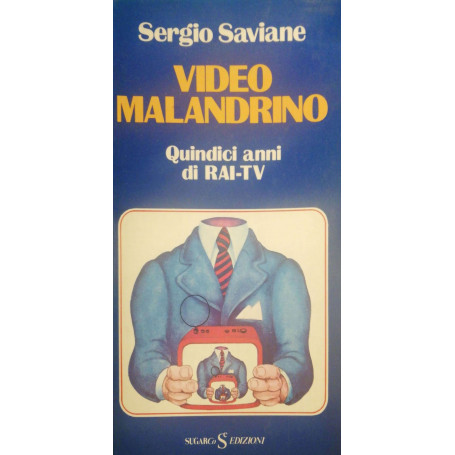 Video malandrino quindici anni di Rai-tv