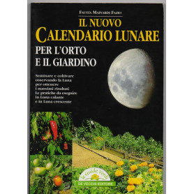 Il nuovo calendario lunare per l'orto e il giardino