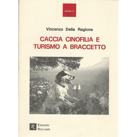 Caccia cinofilia e turismo a braccetto