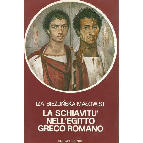 La schiavità¹ nell'Egitto greco-romano