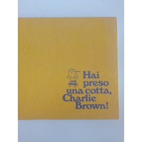 Hai preso una cotta Charlie Brown!