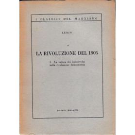 La rivoluzione del 1905. I - La tattica dei bolscevichi nella rivoluzione democratica