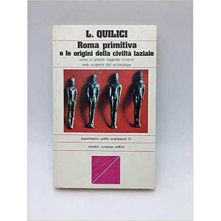Roma primitiva e le origini della civilta' laziale
