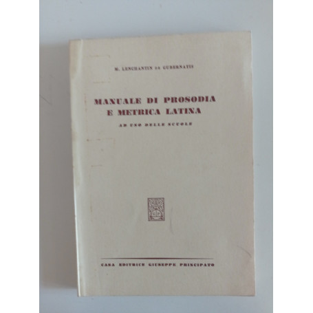 Manuale di prosodia e metrica latina ad uso delle scuole