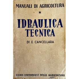 Manuali di agricoltura. Idraulica tecnica