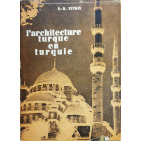 L'Architecture Turque en Turquie