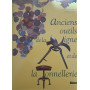 ANCIENS OUTILS DE LA VIGNE ET DE LA TONNELLERIE