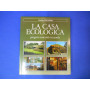 La casa ecologica