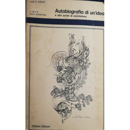 Autobiografia di un'idea e altri scritti di architettura