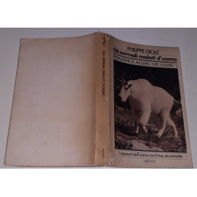 Gli animali malati d'uomo. I rapporti dell'uomo con il mondo animale