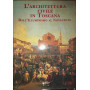 L'architettura civile in Toscana dall'illuminismo al Novecento