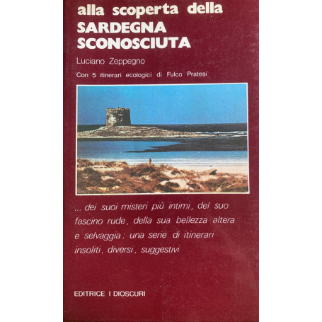 Alla scoperta della Sardegna sconosciuta