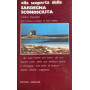 Alla scoperta della Sardegna sconosciuta