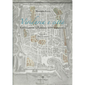 Viridaria e città . Lottizzazioni a Palermo nel Cinquecento