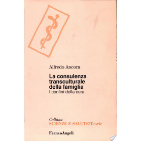 La consulenza transculturale della famiglia. I confini della cura