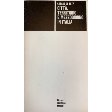 Città territorio e mezzogiorno in Italia