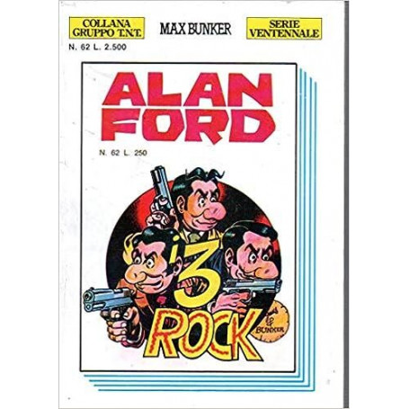 Alan Ford Gruppo TNT Serie Ventennale 62 I tre Rock
