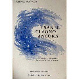 I Santi ci sono ancora. Primo volume